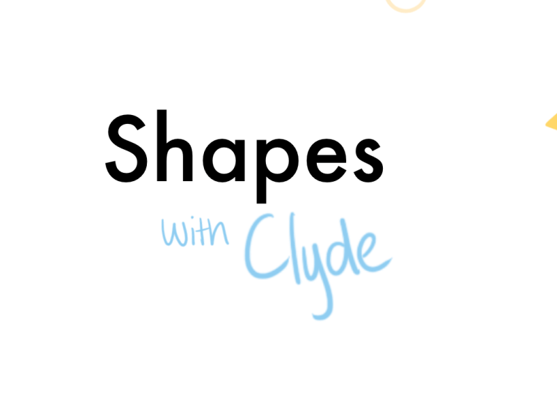 Shapes With Clyde